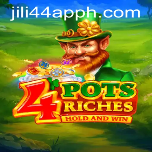 Exploring the Thrills of 4potsriches: A New Era in Gaming with jili44 app